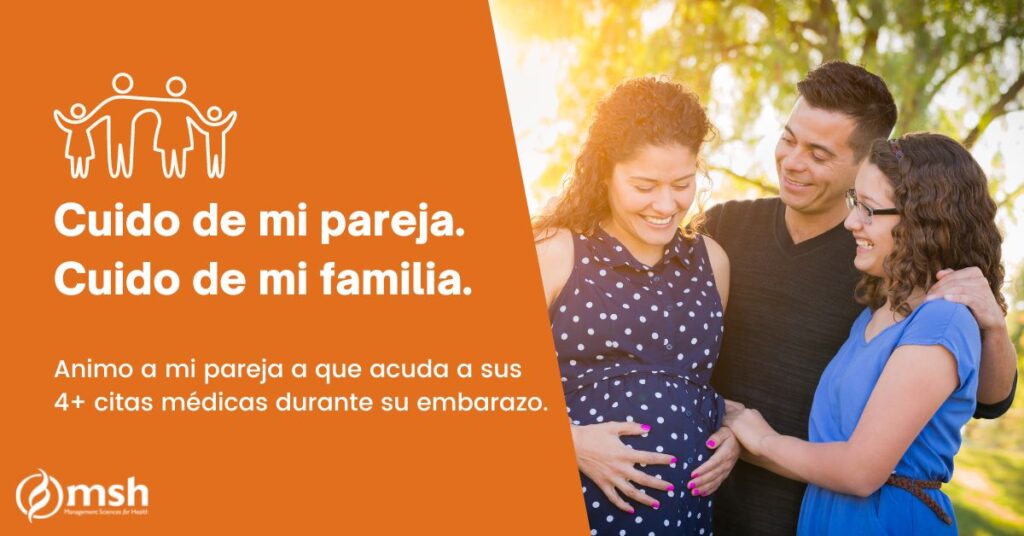 Social media card for the Meta campaign in Guatemala of a husband standing with his pregnant wife holding her belly and another woman, with the caption, "I take care of my wife. I take care of my family. I encourage my wife to go to her 4+ checkups during pregnancy."